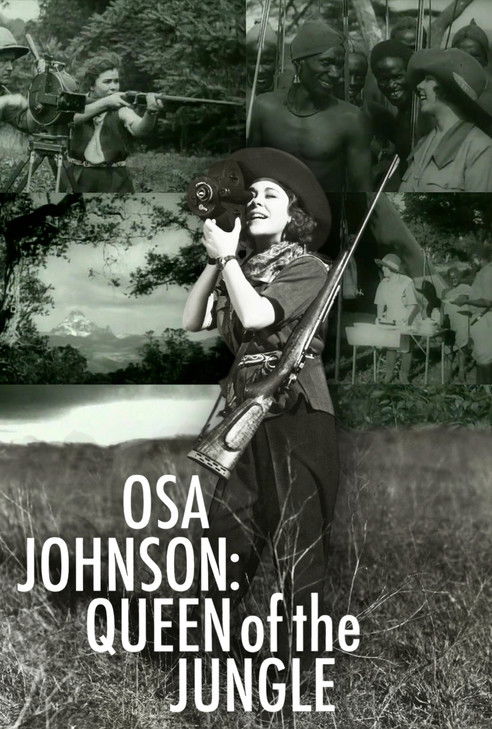 Osa Johnson: Queen of the Jungle