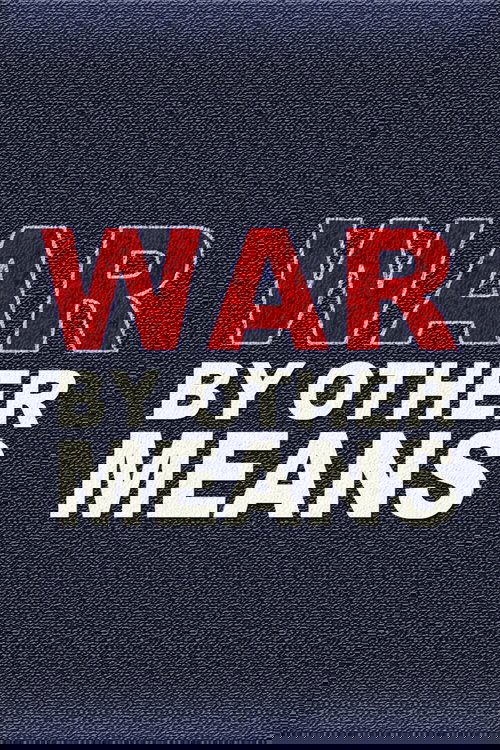 War By Other Means