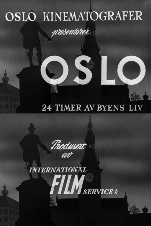 Oslofilm: Oslo: 24 timer av byens liv