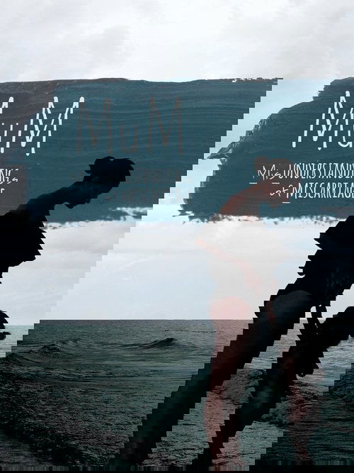 MUM Misunderstandings of Miscarriage