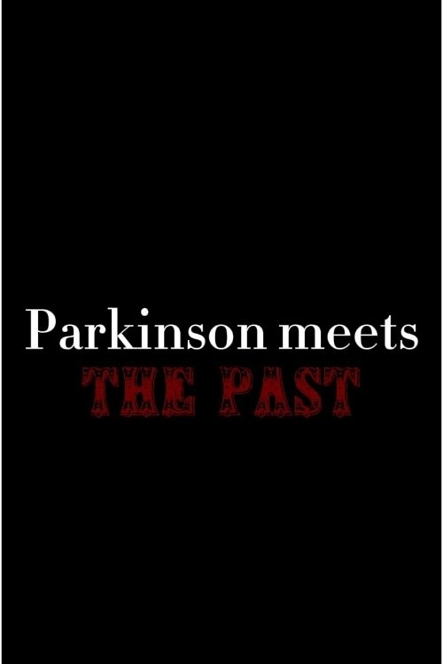Parkinson meets the Past