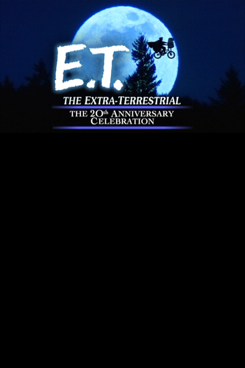 E.T. the Extra-Terrestrial: The 20th Anniversary Celebration