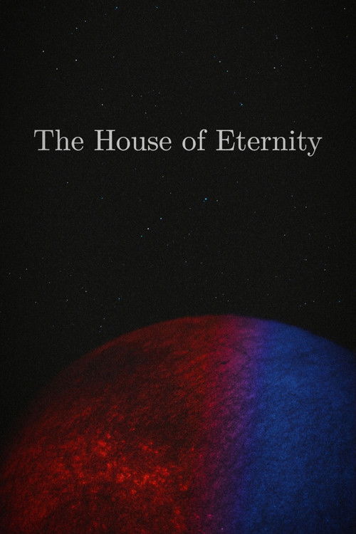 The House of Eternity