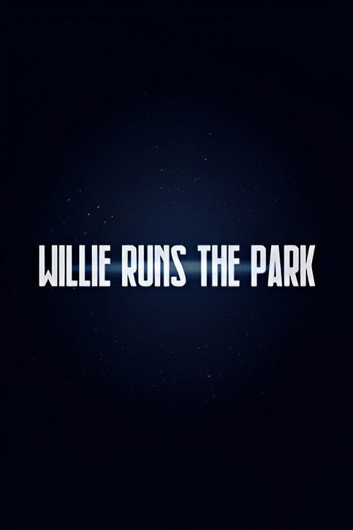 Willie Runs the Park
