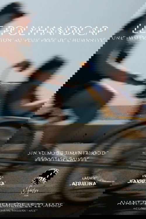 Le Polyhandicap : Une immersion au plus près de l'humanité