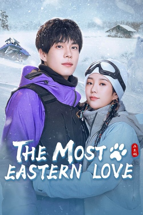 The Most Eastern Love
