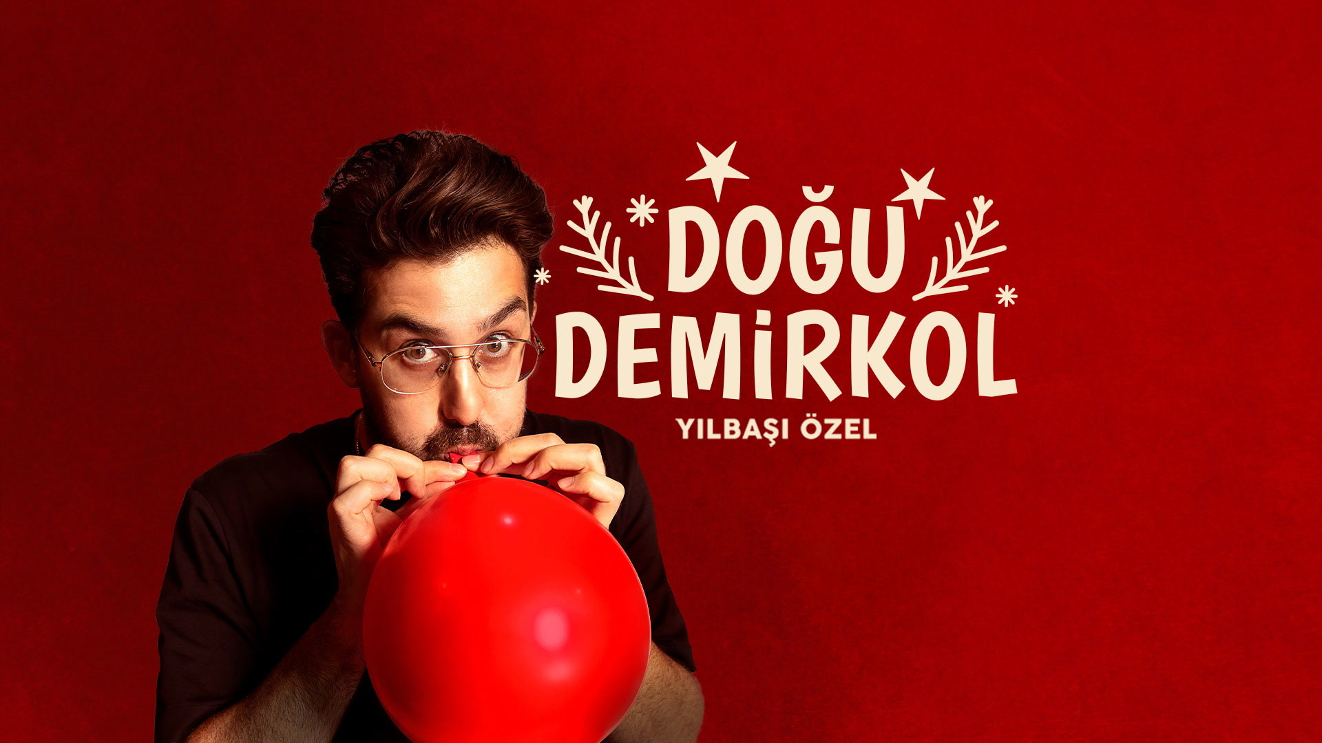 Backdrop for Doğu Demirkol: Yılbaşı Özel Stand-Up