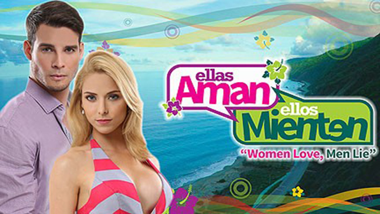 Backdrop for Ellas aman, Ellos mienten