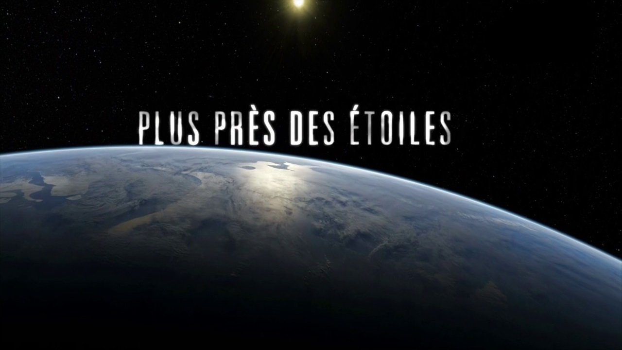 Backdrop for Plus près des étoiles