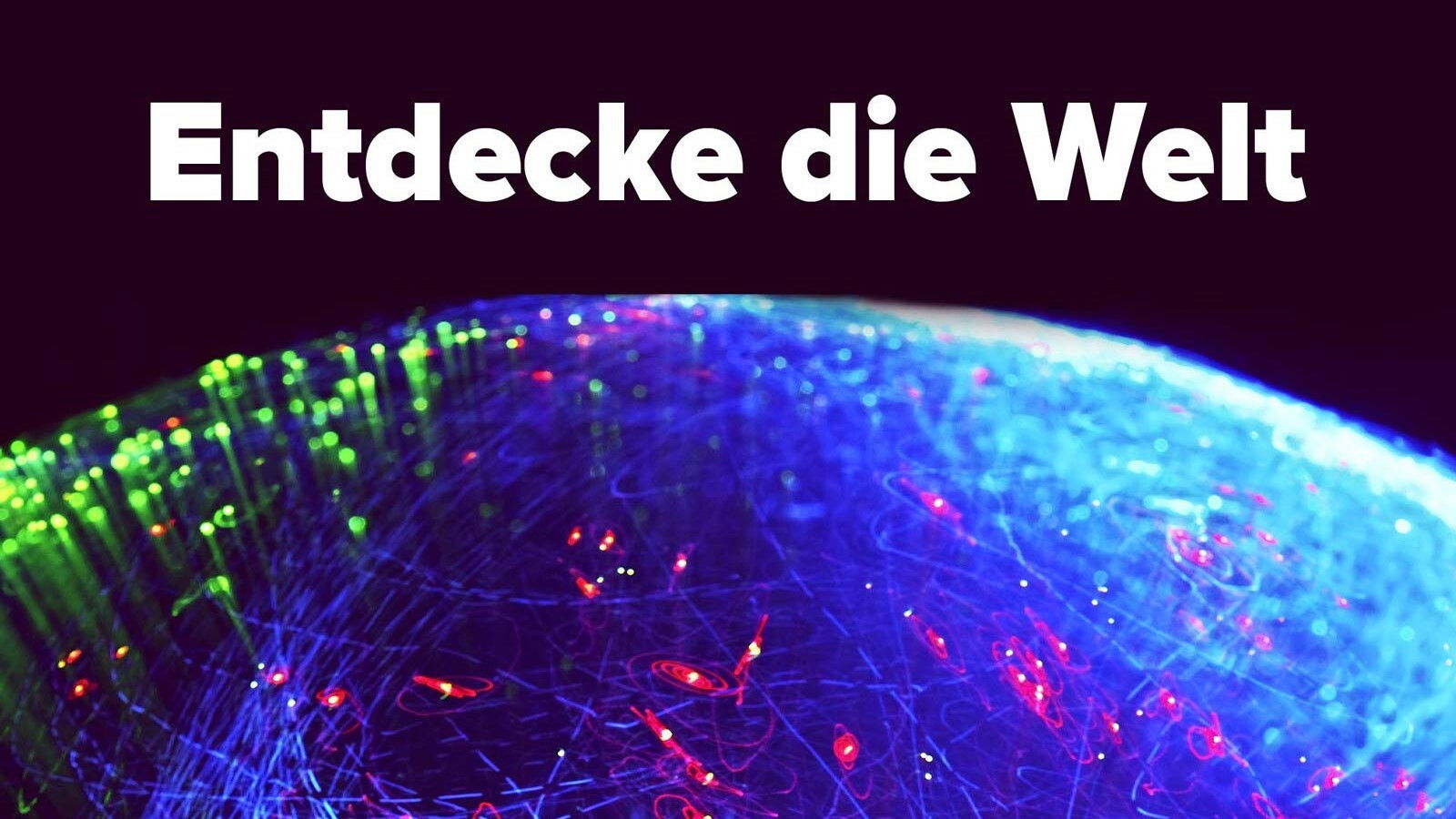 Backdrop for Entdecke die Welt