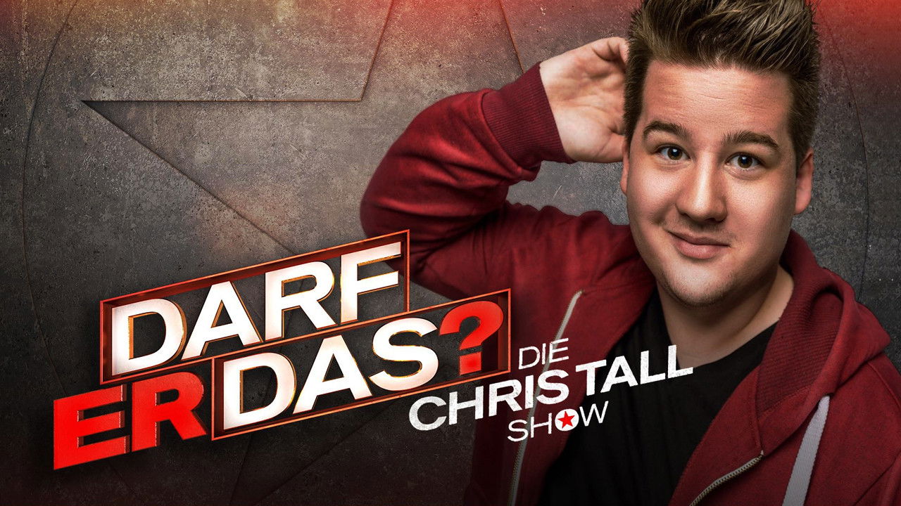 Backdrop for Darf er das? - Die Chris Tall Show