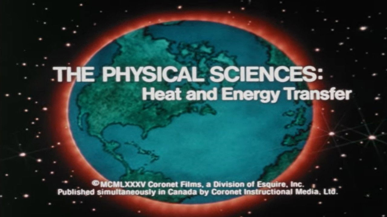 Backdrop for The Physical Sciences: Heat and Energy Transfer