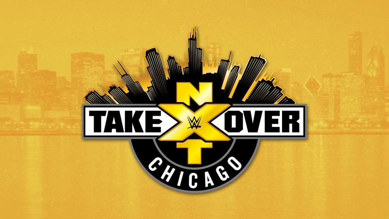 Backdrop for WWE NXT Takeover: Chicago