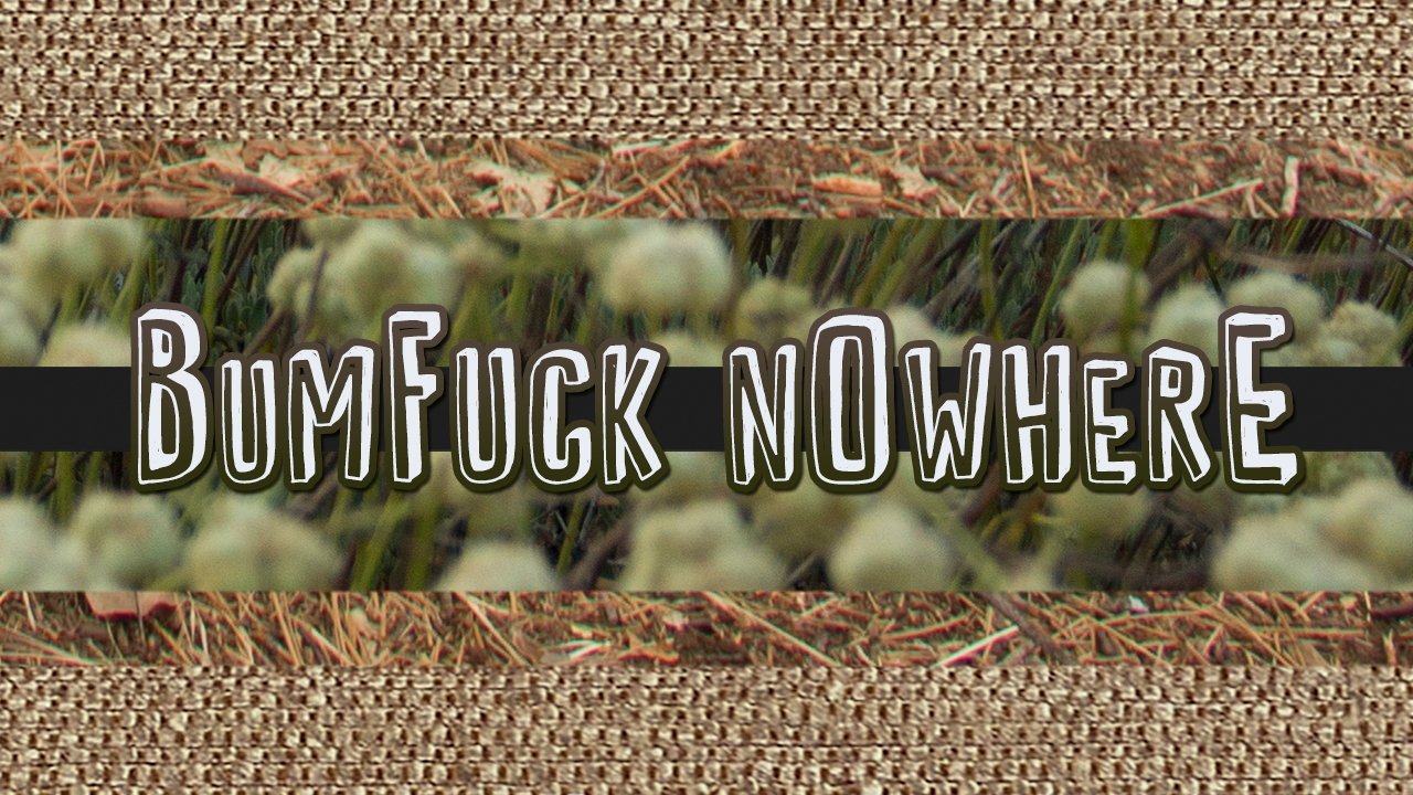Backdrop for Bumfuck Nowhere