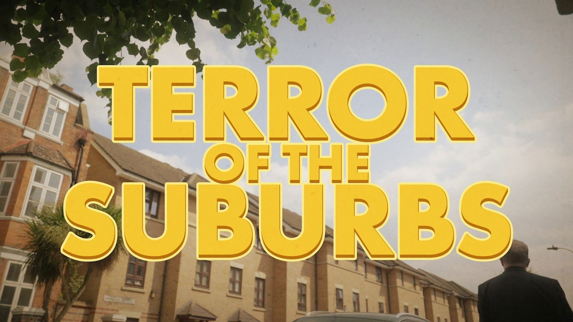 Backdrop for Terror of the Suburbs
