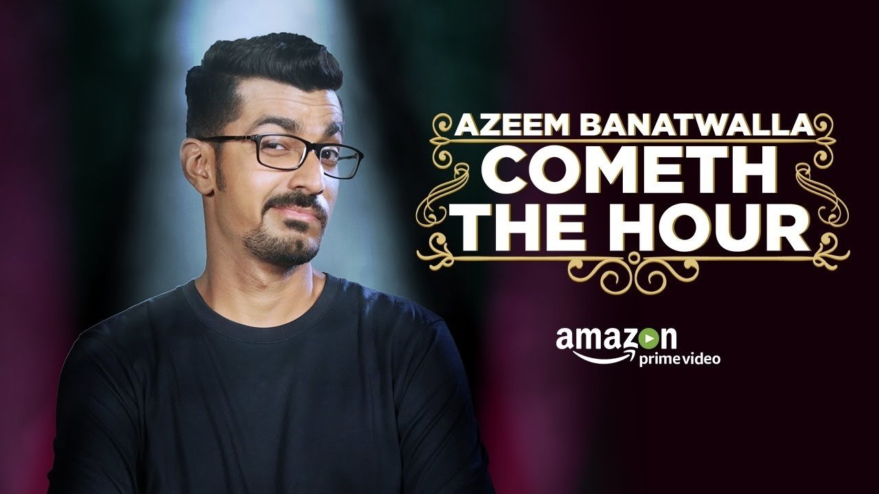 Backdrop for Azeem Banatwalla: Cometh The Hour