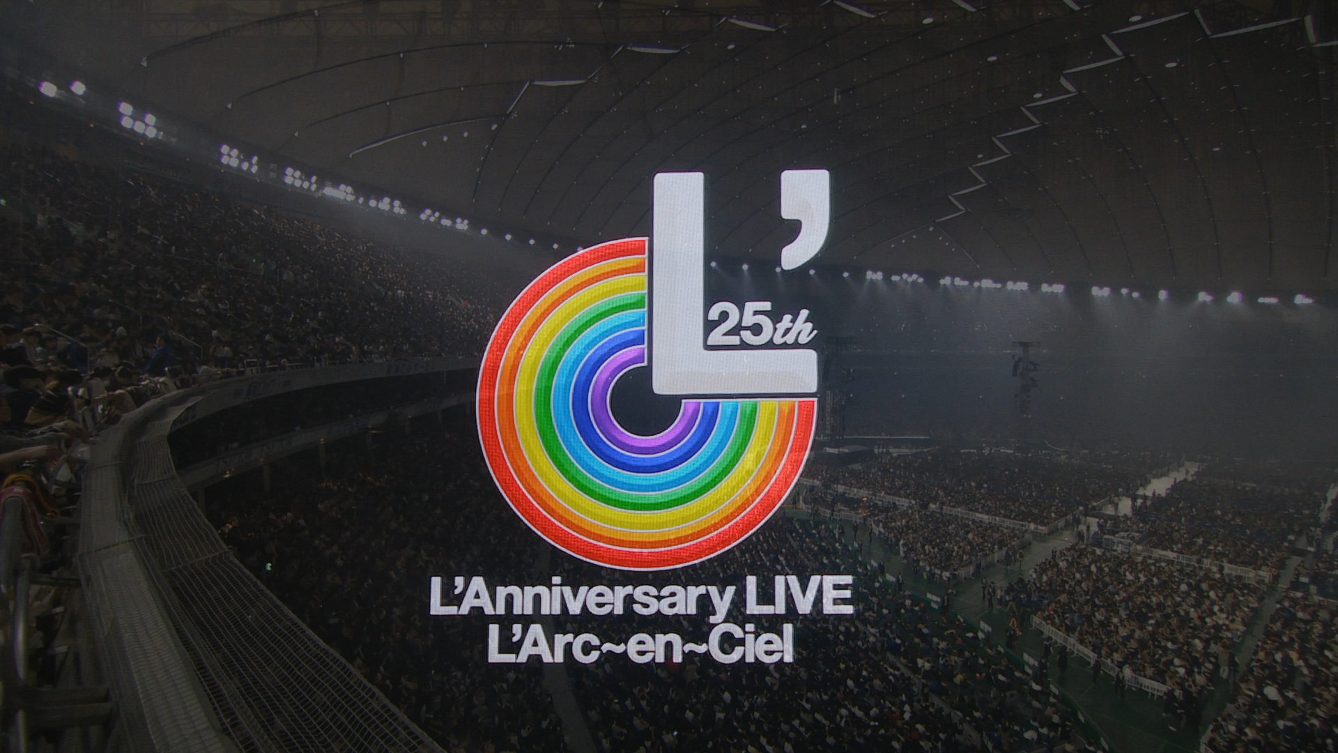Backdrop for L'Arc~en~Ciel – 25th L'Anniversary LIVE