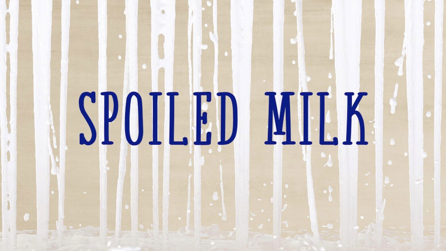 Backdrop for Spoiled Milk