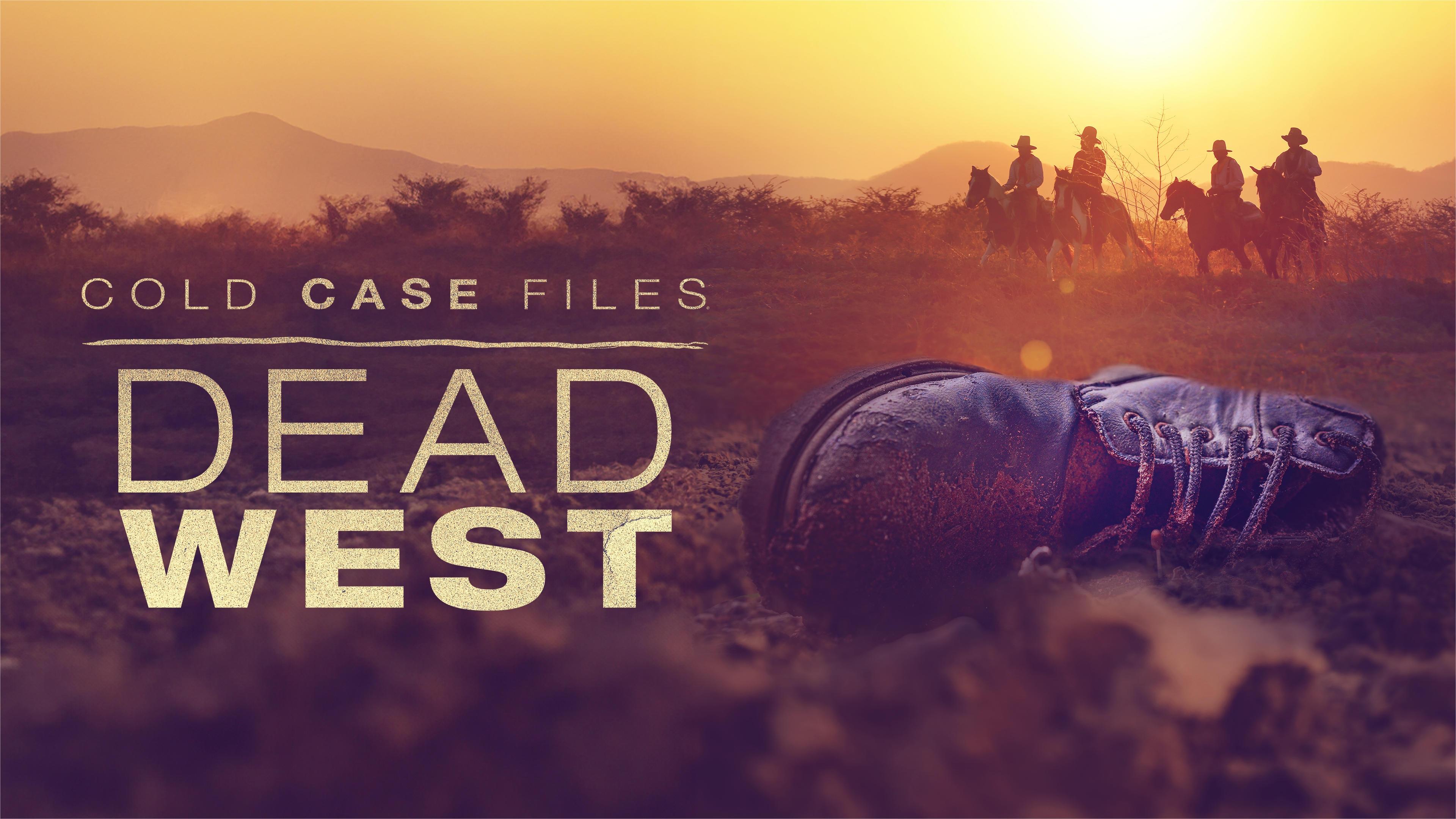 Backdrop for Cold Case Files: Dead West