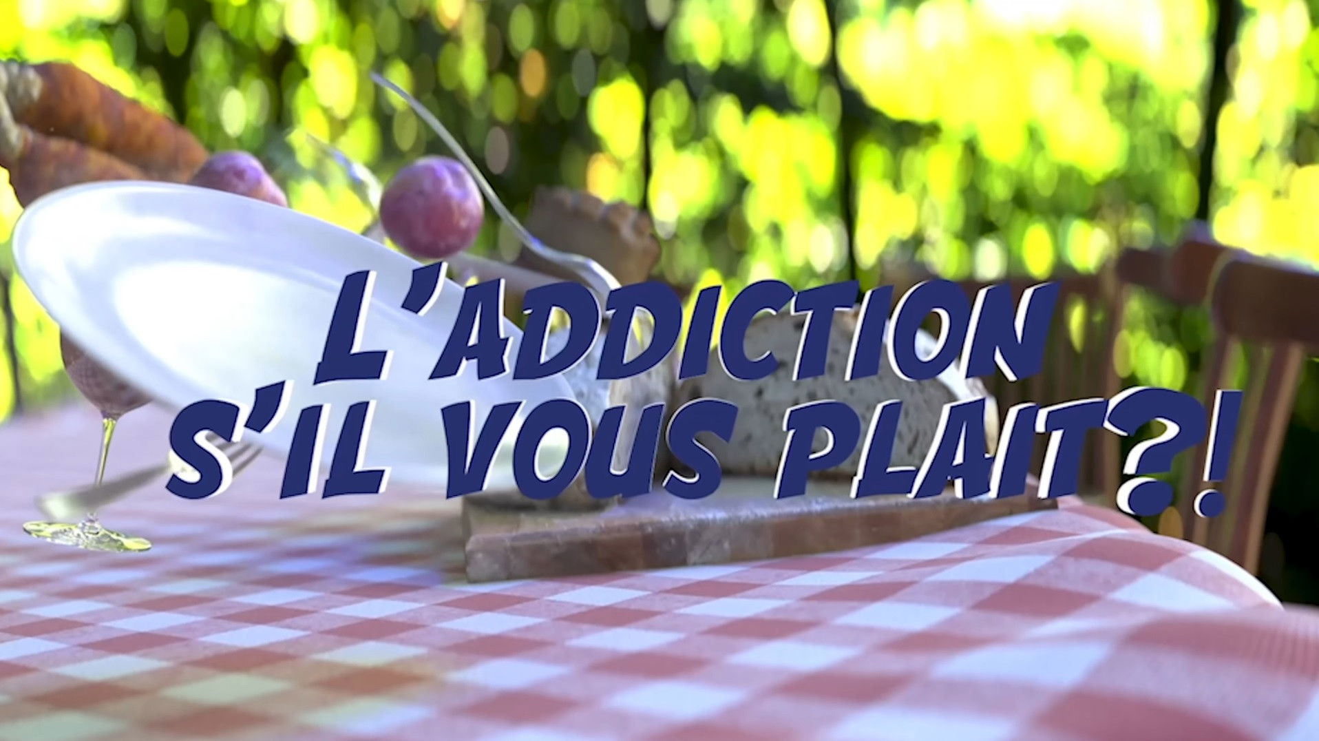 Backdrop for L'addiction s'il vous plait ?!