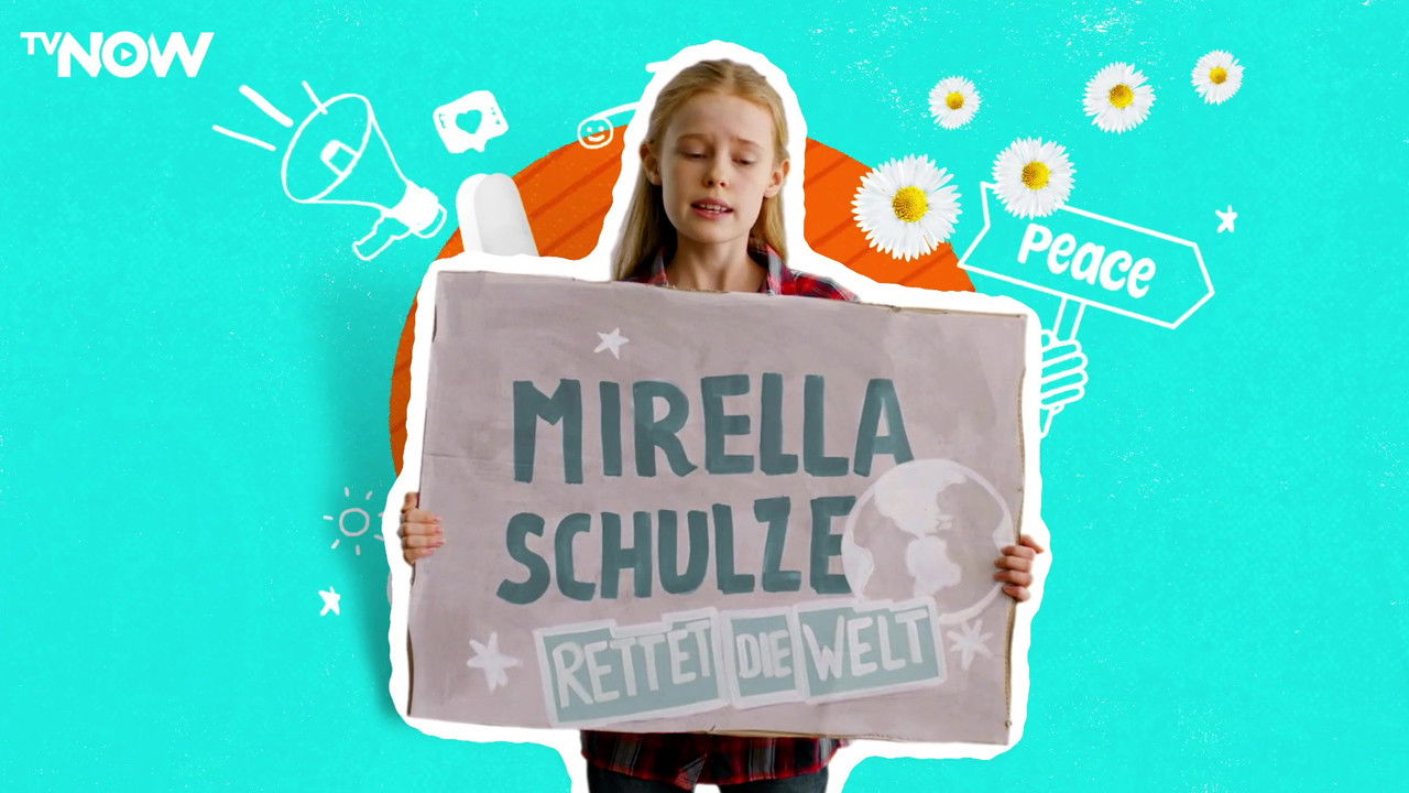 Backdrop for Mirella Schulze rettet die Welt