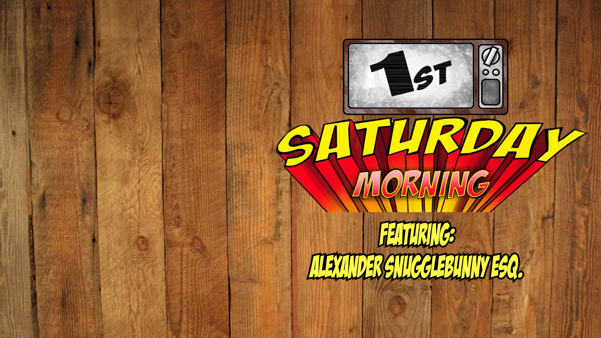 Backdrop for First Saturday Morning: Featuring Snuggle Bunny