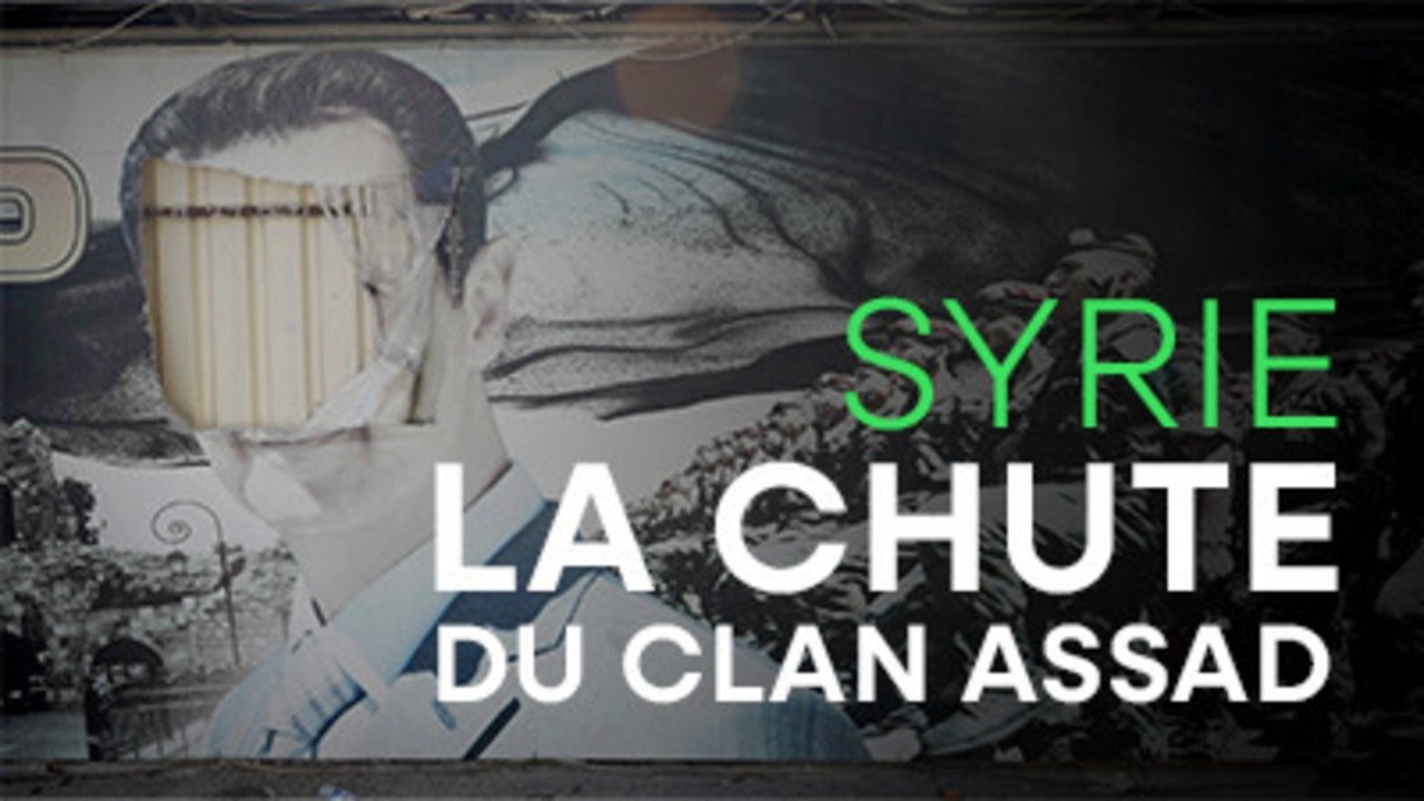 Backdrop for Syrie : la chute du clan Assad