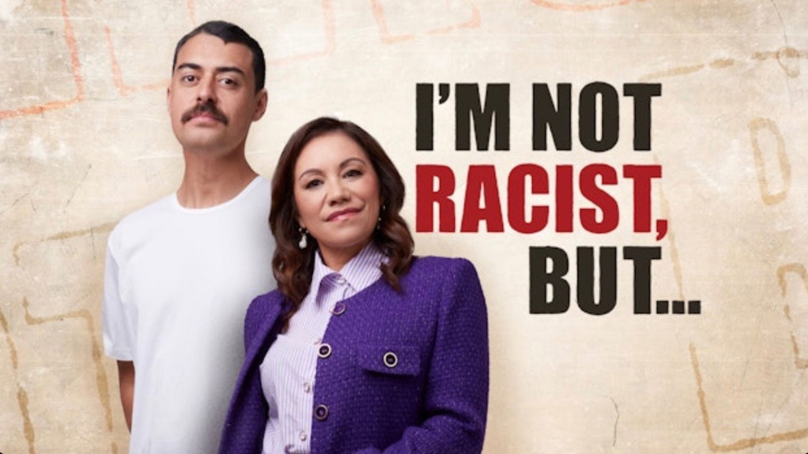 Backdrop for I'm Not Racist, But...