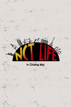 Poster for NCT Life in Chiangmai
