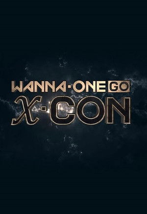 Poster for Wanna One Go: X-CON