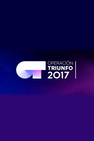 Poster for Operación Triunfo 2017