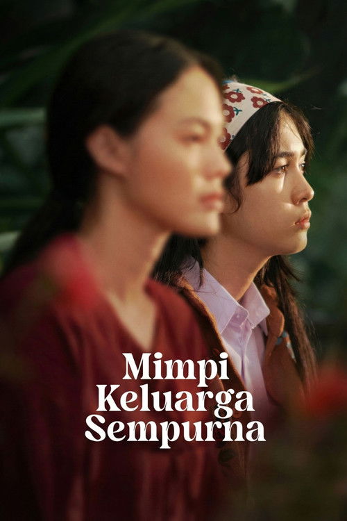 Poster for Mimpi Keluarga Sempurna